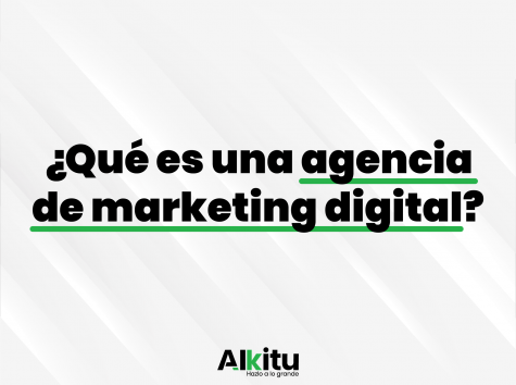 Post - Qué es una agencia de Marketing Digital